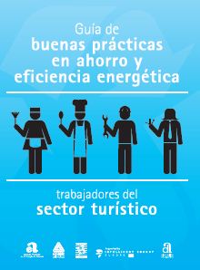 Guía de buenas prácticas en ahorro y eficiencia energética para trabajadores del sector turístico
